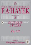 Business Cycles: Part II (The Collected Works of F. A. Hayek) image
