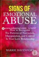 Signs of Emotional Abuse: How to Recognize the Patterns of Narcissism, Manipulation, and Control in Your Love Relationship image