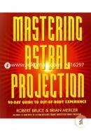 Mastering Astral Projection: 90-day Guide to Out-of-Body Experience image