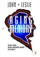 Aging Memory: Make Your Aging Memory Sharp as a Tack! image