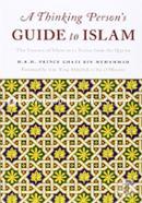 A Thinking Persons Guide to Islam: The Essence of Islam in Twelve Verses from the Quran image