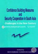 Confidence Building Measures and Security Cooperation in South AsiaChallenges in the New Century image