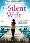 The Silent Wife: A gripping emotional page turner with a twist that will take your breath away image
