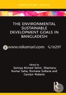 The Environmental Sustainable Development Goals in Bangladesh (Routledge Focus on Environment and Sustainability) image