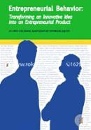 Entrepreneurial Behavior: Transforming an Innovative Idea into an Entrepreneurial Product image