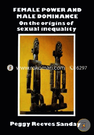 Female Power and Male Dominance - On the Origins of Sexual Inequality (Paperback) image