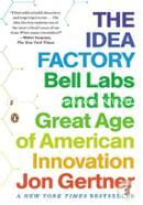 The Idea Factory: Bell Labs and the Great Age of American Innovation image