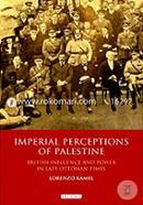 Imperial Perceptions: British influence and power in late Ottoman times image