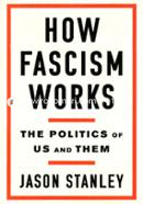 How Fascism Works: The Politics of Us and Them image