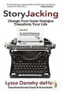 Storyjacking: Change Your Inner Dialogue, Transform Your Life image