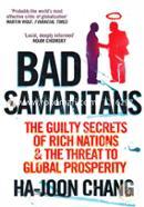 Bad Samaritans: The Guilty Secrets of Rich Nations And The Threat to Global Prosperity image