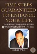 Five Steps Guaranteed To Enhance Your Life: Your Mindset Manual For Success image