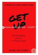 Get Up: Encouraging You to Attack Life (Power Book)  image