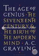 The Age of Genius: The Seventeenth Century and the Birth of the Modern Mind image