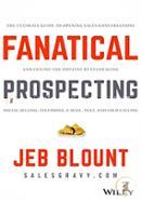 Fanatical Prospecting: The Ultimate Guide to Opening Sales Conversations and Filling the Pipeline by Leveraging Social Selling,  image