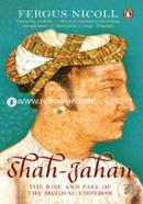 Shah-Jahan: The Rise and Fall of the Mughal Emperor image