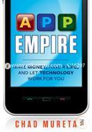 App Empire: Make Money, Have a Life, and Let Technology Work for You image