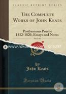 The Complete Works of John Keats, Vol. 3 of 5: Posthumous Poems 1812-1820, Essays and Notes image