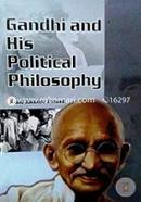 Gandhi and His Political Philosophy image