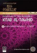 An Explanation of Muhammad Ibn Abd Al-Wahhab's Kitab Al-Tawhid (English and Arabic Edition) image