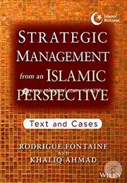 Strategic Management from an Islamic Perspective: Text and Cases (Islamic Finance Series) image