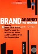 Brand Against the Machine: How to Build Your Brand image