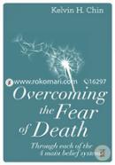 Overcoming the Fear of Death: Through Each of the 4 Main Belief Systems image