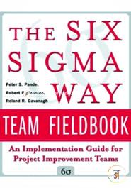 The Six Sigma Way Team Fieldbook : An Implementation Guide for Process Improvement Teams image