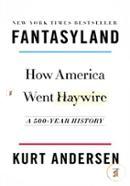 Fantasyland: How America Went Haywire: A 500-Year History image