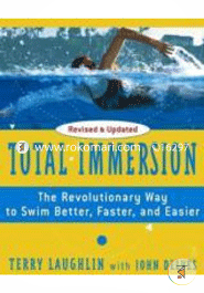 Total Immersion: The Revolutionary Way To Swim Better, Faster, and Easier image