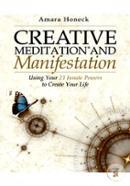 Creative Meditation and Manifestation: Using Your 21 Innate Powers to Create Your Life image