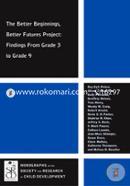 The Better Beginnings, Better Futures Project: Findings from Grade 3 to Grade 9 (Monographs of the Society for Research in Child Development) image