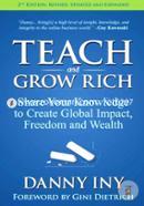 Teach and Grow Rich: Share Your Knowledge to Create Global Impact, Freedom and Wealth image