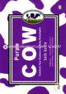 Purple Cow : Transform Your Business by Being Remarkable image