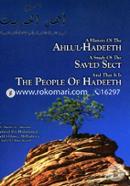 A History Of The Ahlul-Hadeeth A Study Of The Saved Sect And That It Is The People Of Hadeeth image