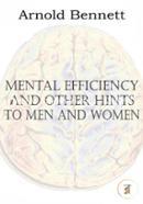 Mental Efficiency and Other Hints to Men and Women image