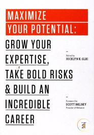 Maximize Your Potential: Grow Your Expertise, Take Bold Risks image