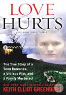 Love Hurts: The True Story of a Teen Romance, a Vicious Plot, and a Family Murdered image