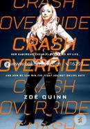 Crash Override: How Gamergate Destroyed My Life, and How We Can Win the Fight Against Online Hate image