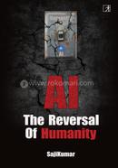 AI: Reversal Of Humanity image