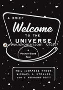 A Brief Welcome to the Universe