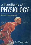 A Handbook of Physiology : Question Answer Format image
