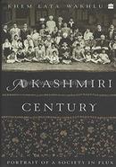 A Kashmiri Century : Portrait of a Society in Flux image