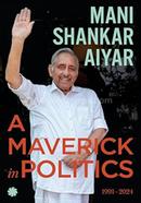 A Maverick in Politics : 1991–2024 image