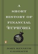 A Short History of Financial Euphoria image