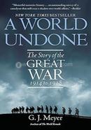A World Undone: The Story of the Great War, 1914 to 1918 image