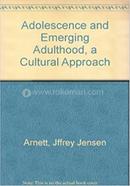 Adolescence And Emerging Adulthood A Cultural Approach image