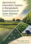 Agricultural Innovation System in Bangladesh: Experiences of Asian Nations image