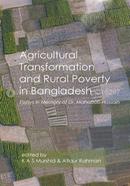 Agricultural Transformation and Rural Poverty in Bangladesh : Essays in Memory of Dr. Mahabub Hossain image