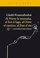 Al Norte la montaña, al Sur el lago, al Oeste el camino, al Este el río (Narrativa del Acantilado nº 69) image